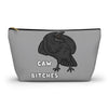 Caw Bitches Accessory Pouch w T-bottom