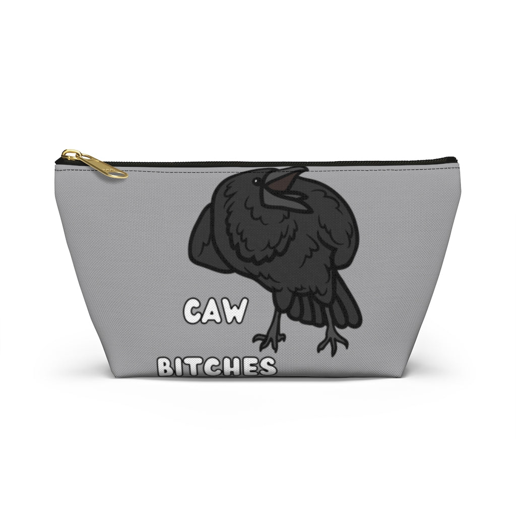 Caw Bitches Accessory Pouch w T-bottom