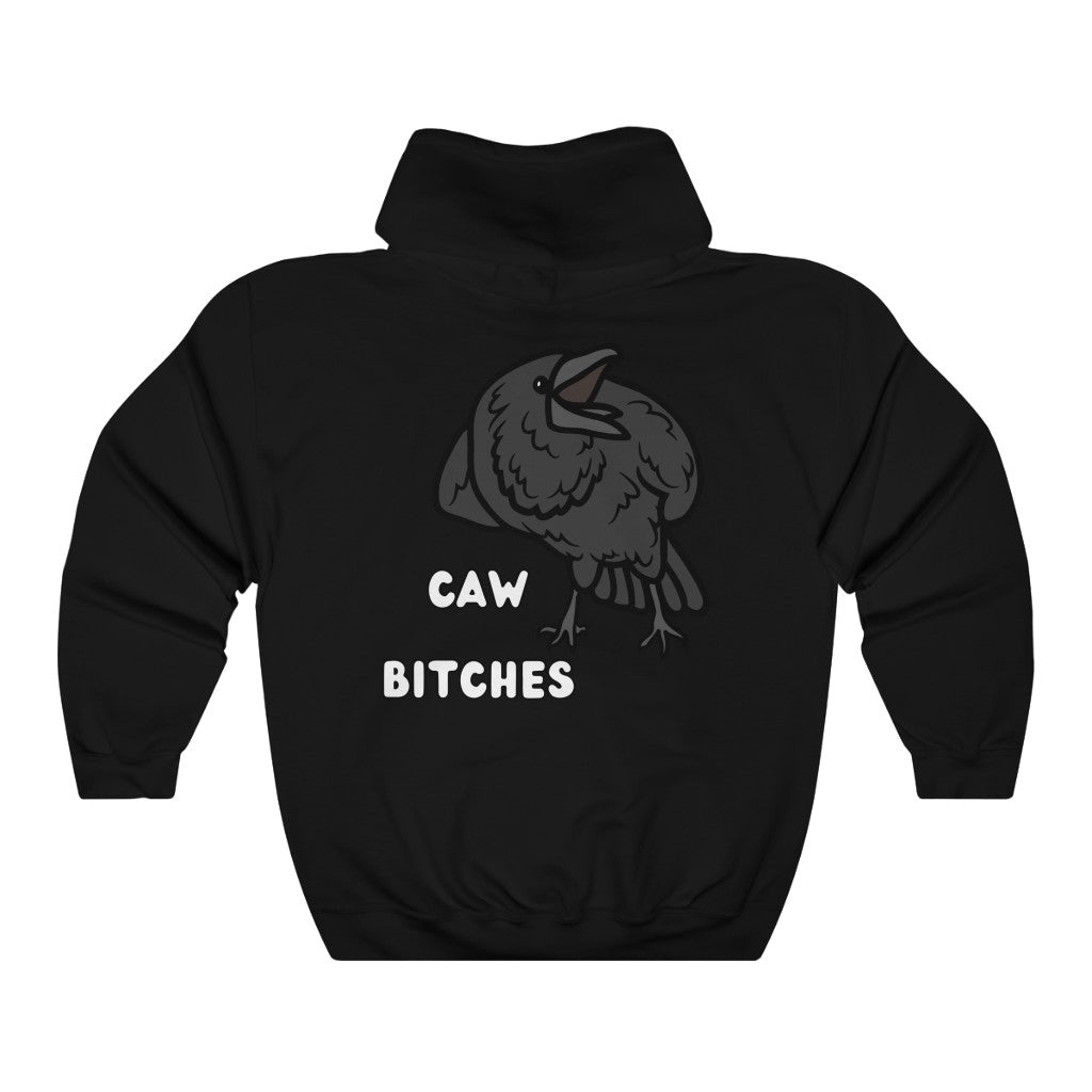 Caw Bitches Hooded Sweatshirt, Funny Hoodie For Bird Lovers