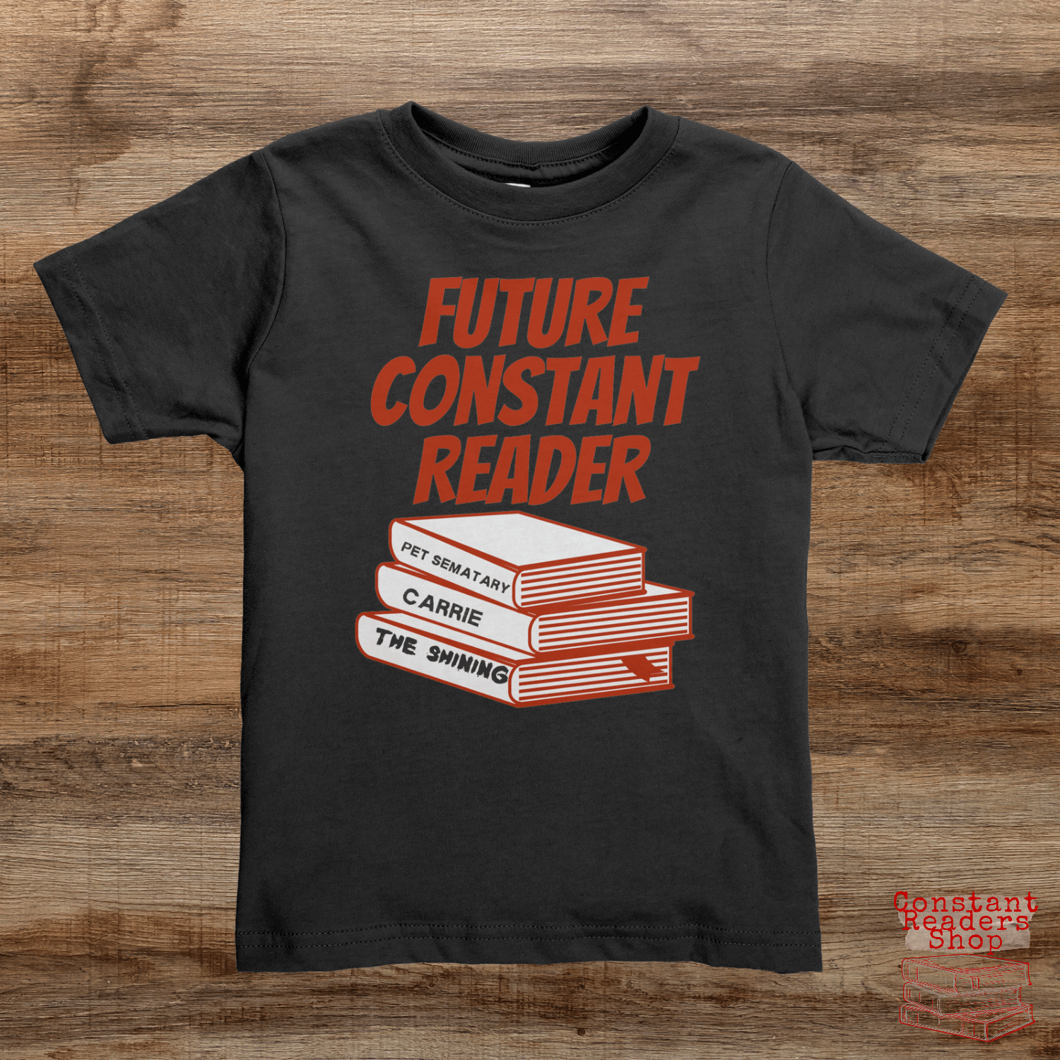 Future Constant Reader Toddler Tee Shirt, Stephen King Fan Gift - ConstantReaders